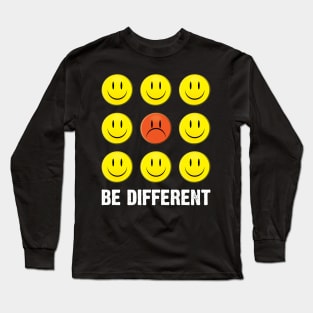 Be Different Like No One! Long Sleeve T-Shirt